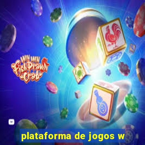 plataforma de jogos w